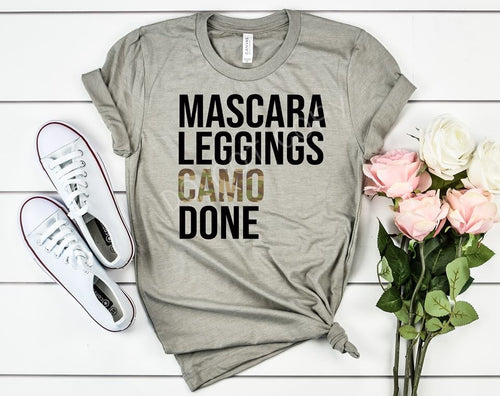 Mascara leggings camo done funny tank tee crew or hoodie - Mavictoria Designs Hot Press Express