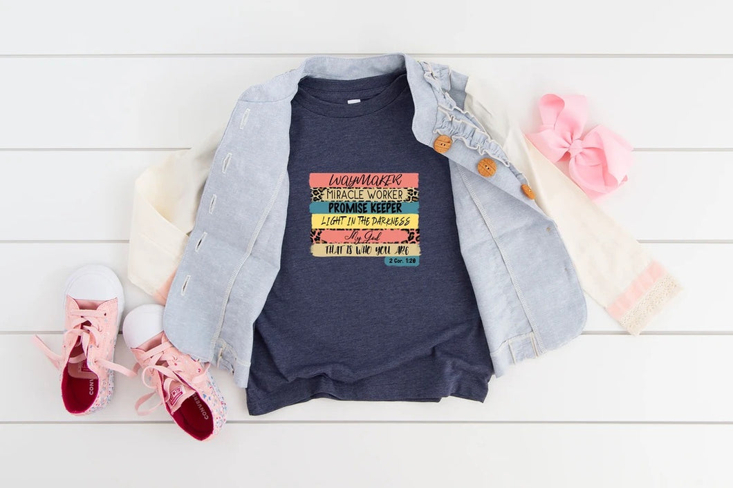 KIDS Waymaker Miracle Worker Promise Keeper Light In The Darkness My God That Is Who You Are Graphic T-shirt - Mavictoria Designs Hot Press Express