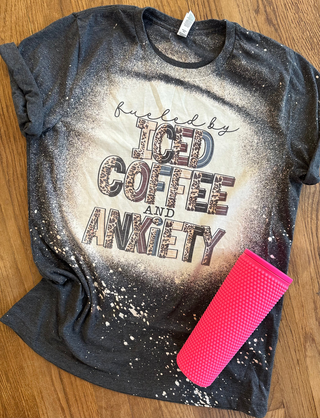 Fueled by iced coffee and anxiety bleached graphic tee - Mavictoria Designs Hot Press Express