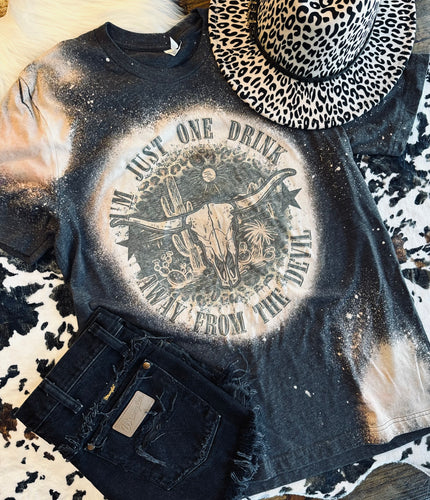 Just one drink away from the devil bleached graphic tee - Mavictoria Designs Hot Press Express