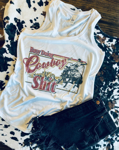 Busy doing cowboy shit western graphic tank - Mavictoria Designs Hot Press Express