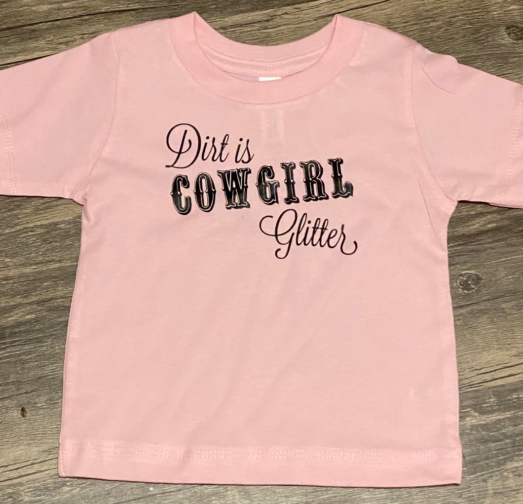 KIDS Dirt is cowgirl glitter pink graphic onesie or tee - Mavictoria Designs Hot Press Express