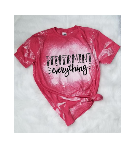 Peppermint everything bleached funny graphic tee long sleeve crew or hoodie - Mavictoria Designs Hot Press Express