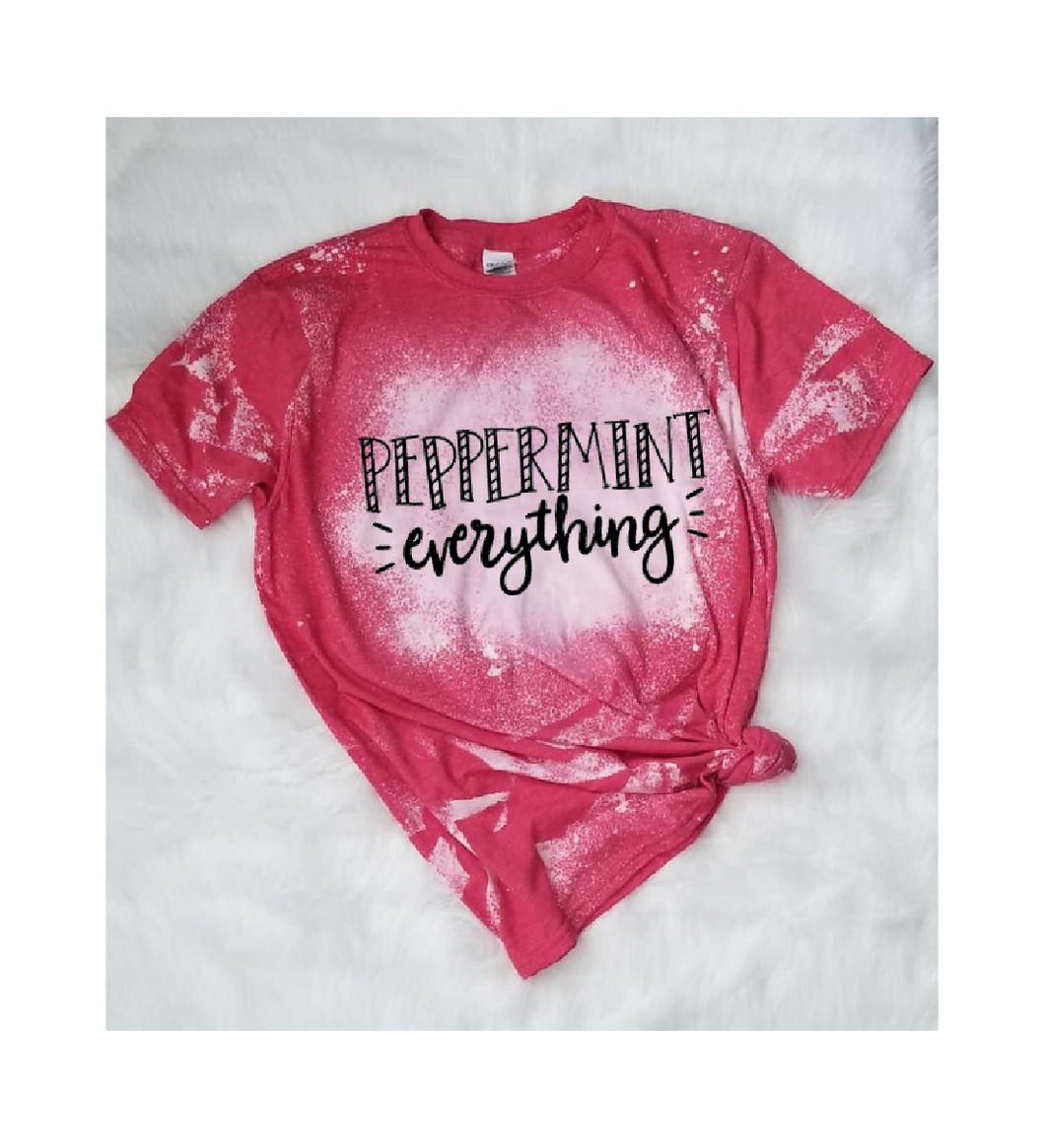 Peppermint everything bleached funny graphic tee long sleeve crew or hoodie - Mavictoria Designs Hot Press Express