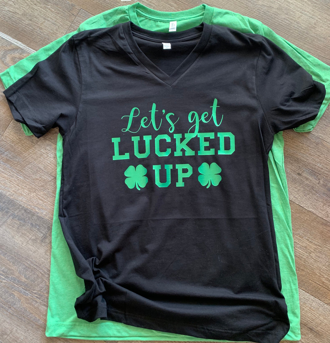 Let’s get lucked up graphic tee st patricks day - Mavictoria Designs Hot Press Express