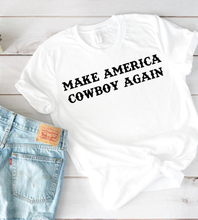 Make America cowboy again graphic tee red or white - Mavictoria Designs Hot Press Express