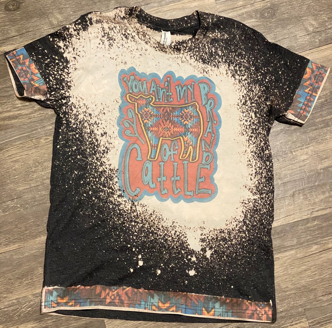 You ain’t my brand of cattle with aztec trim. Charcoal bleached graphic onesie or tee. - Mavictoria Designs Hot Press Express