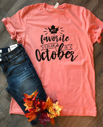 My favorite color is October perfect for fall graphic tee In sunset orange - Mavictoria Designs Hot Press Express