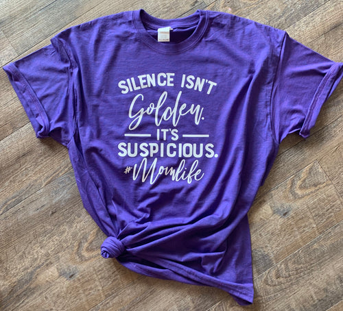 Silence isn’t golden it’s suspicious #momlife - Mavictoria Designs Hot Press Express