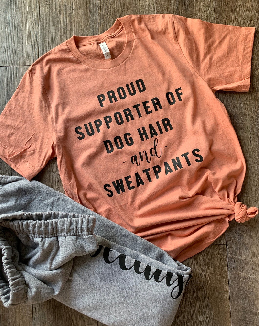 Proud supporter of dog hair and sweatpants. Funny dog mom graphic tee. Coral sunset. - Mavictoria Designs Hot Press Express