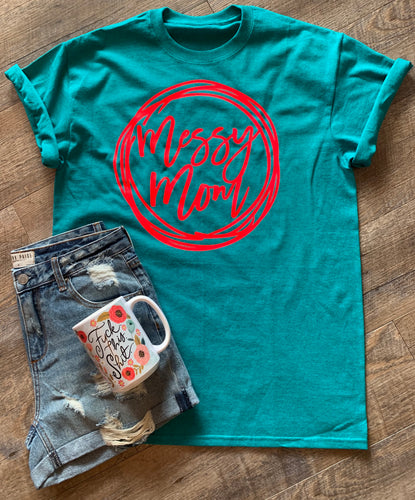 Messy mom funny teal and neon coral graphic tee - Mavictoria Designs Hot Press Express